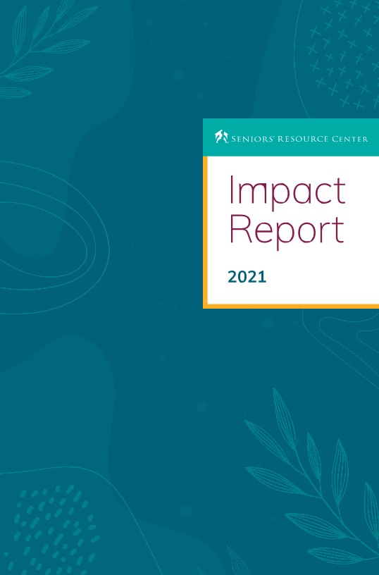 2021 Seniors Resource Center Impact Report cover image.